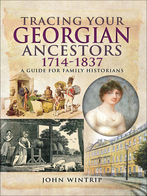 cover image of Tracing Your Georgian Ancestors, 1714–1837